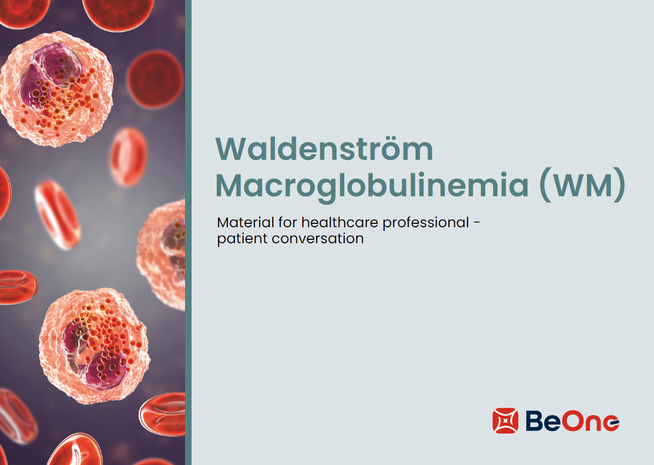 For your patients: Waldenström Macroglobulinemia (WM)